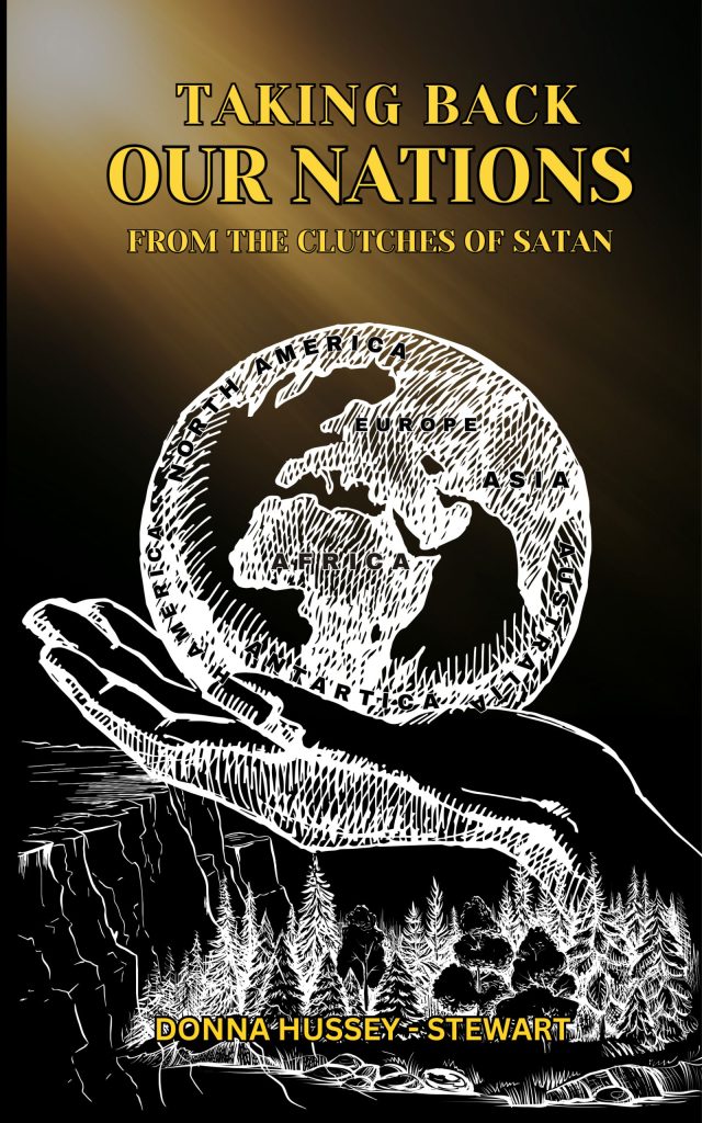 Taking Back Our Nations from the Clutches of Satan